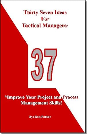 Thirty Seven Ideas For Tactical Managers